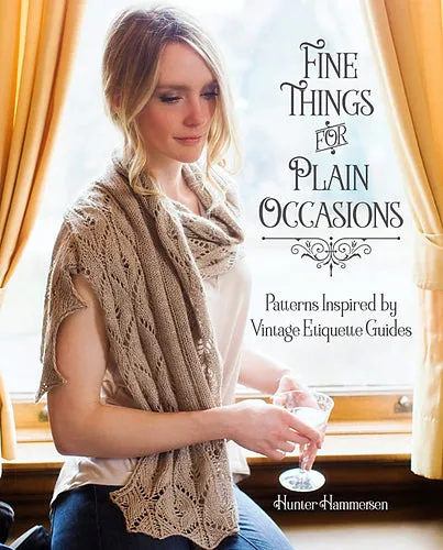 Fine Things for Plain Occasions