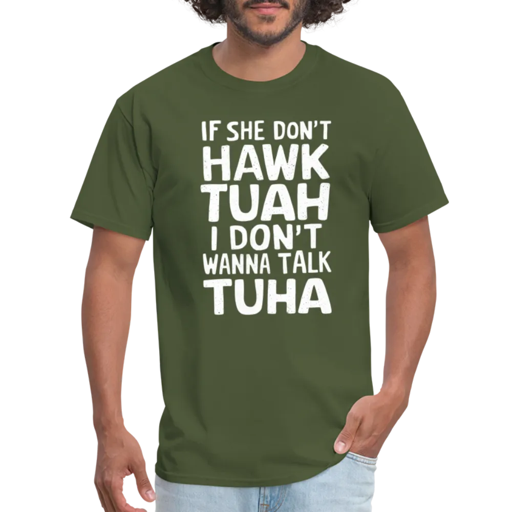 Hawk Tuah Talk Tuha T-Shirt