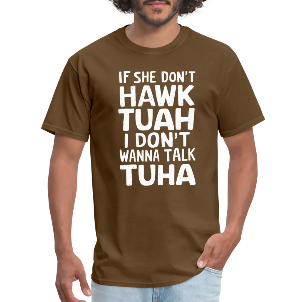 Hawk Tuah Talk Tuha T-Shirt