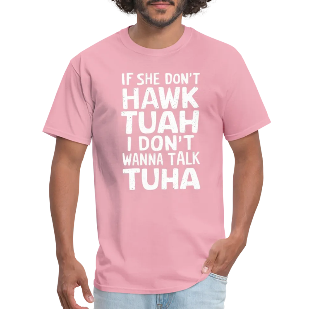 Hawk Tuah Talk Tuha T-Shirt