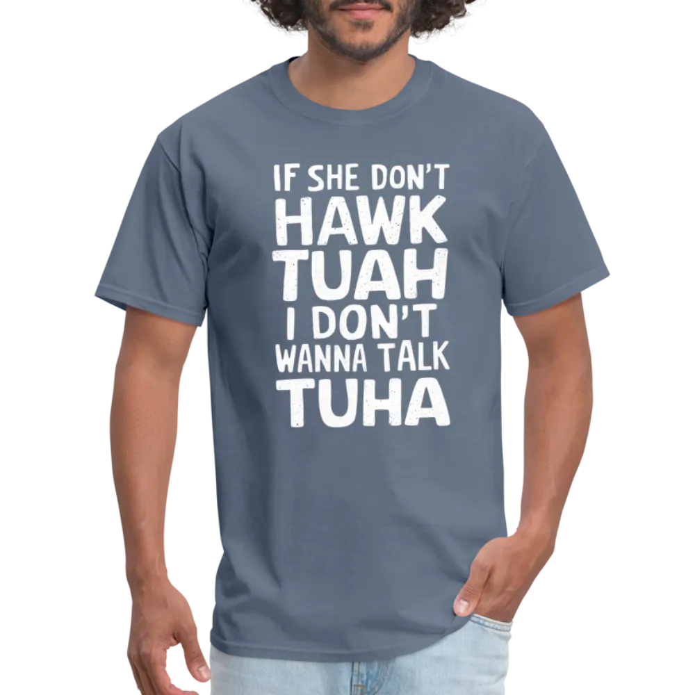 Hawk Tuah Talk Tuha T-Shirt